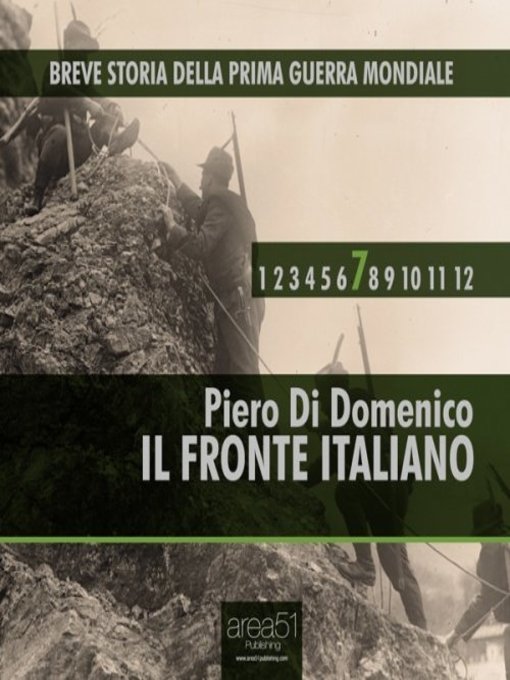 Title details for Breve storia della Prima Guerra Mondiale Volume 7--Il fronte italiano by Piero Di Domenico - Wait list